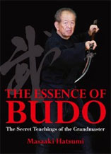 Essence of Budo - Masaaki Hatsumi